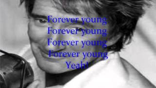 Rod StewartForever Young Lyric Video [upl. by Iolenta929]