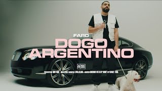 FARD  quotDOGO ARGENTINOquot Official Video [upl. by Arliene501]