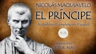 Nicolás Maquiavelo  El Príncipe Audiolibro Completo en Español quotVoz Real Humanaquot [upl. by Rufena]