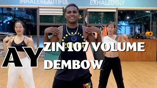 ZIN 107  Zumba  Ay  Dembow Zumba Dance fitnesses [upl. by Esli]