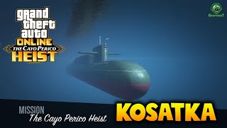 Kosatka Setup amp Approach  Cayo Perico Heist  GTA Online Help Guide [upl. by Sug]