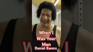 Daniel Ewens  When I was Your Man [upl. by Odrautse]