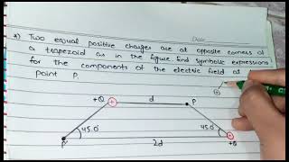 Two equal positive charges are at opposite corners of a trapezoid as in the figure [upl. by Annaul]