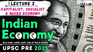 Indian Economy  Lecture 2  Economic Systems  UPSC 2025 [upl. by Sesylu]