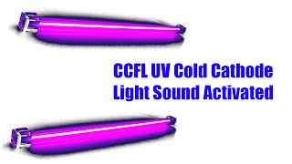 CCFL UV Cold Cathode Light Sound Activated KIT REVIEW [upl. by Eilrebmik]