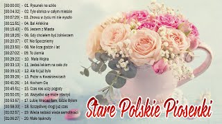 Stare Polskie Piosenki Lata 70 80 90💖Piosenki starszego pokolenia💖Najwieksze Przeboje Lat 70 80 90 [upl. by Iht375]