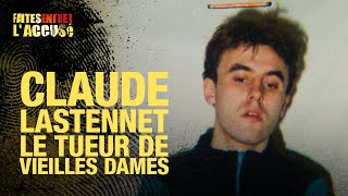 Faites Entrer lAccusé  Claude Lastennet tueur de vieilles dames [upl. by Wester]