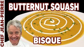 Butternut Squash Bisque Perfect Thanksgiving Soup  Chef JeanPierre [upl. by Sudbury920]