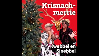 kwebbel amp sjnebbel krisnachmerrie 1 [upl. by Htennek]