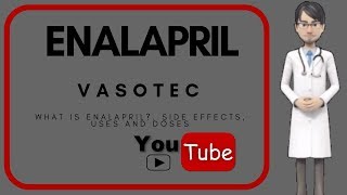 💊 what is enalapril Benefits uses dosage warnings and side effects of enalapril 5 mg vasotec [upl. by Ajad]