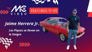 FEATURES T1E5 JAIME HERRERA JR [upl. by Tani]