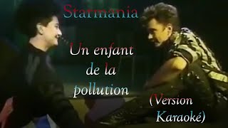 Karaoké Starmania  Un enfant de la pollution Renaud Hantson amp Réjane Perry [upl. by Yelloh16]