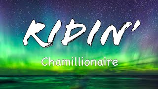 RIDIN LYRICS CHAMILLIONAIRE [upl. by Wyon]