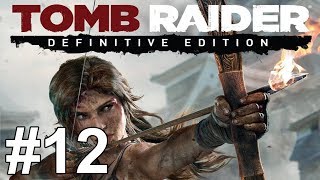 Tomb Raider Definitive Edition Gameplay Walkthrough Part 12 No Commentary [upl. by Ahseetal]