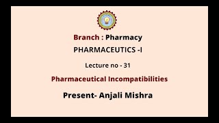 Pharmaceutics  I  Pharmaceutical Incompatibilities  AKTU Digital Education [upl. by Lezah]