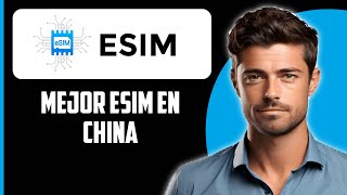 Mejor eSIM En China  Cómo Comprar eSIM En China 2024 [upl. by Coney]