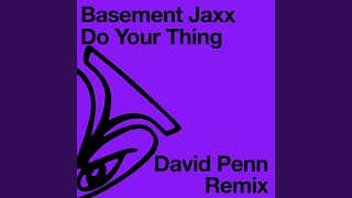 Do Your Thing David Penn Remix [upl. by Noleta889]