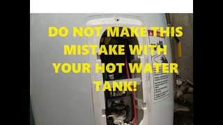 HOT WATER TANK WHAT A MESS [upl. by Roxi]