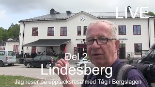 20170809 Jag upptäcker Bergslagen med Tåg i Bergslagen  Del 2  Lindesberg [upl. by Brianna947]