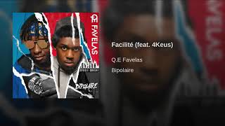 QE Favelas  Facilite Feat 4keus [upl. by Arriec526]