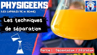 Les techniques de séparation Partie 1  Décantation  Filtration [upl. by Milissent]