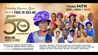 EVANG DR BOLA ARE CELEBRATES 50 YEARS ON STAGE  OMOOLA MUSIC [upl. by Annehs997]