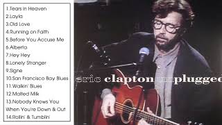 Eric Clapton  Unplugged Full Album 1992 [upl. by Lellih]