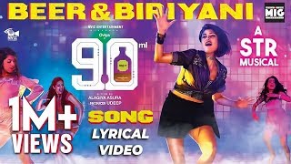 Beer Biryani Lyric Video Song  STR  Oviya  90 ML  Mirchi Vijay  Maria  Anita Udeep  MIG [upl. by Anailli706]