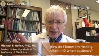 How do I Know Im Making Vitamin D when Outdoors with Dr Holick [upl. by Corliss]