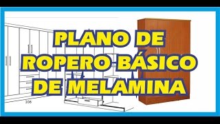 PLANO DE ROPERO BÁSICO DE MELAMINA [upl. by Brande853]