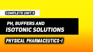 pH  Buffers amp Isotonic Solutions  Physical Pharmaceutics  I  B Pharma 3rd Semester [upl. by Dnomrej]