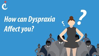 How Can Dyspraxia Affect You [upl. by Nosnevets]