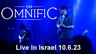 The Omnific  Live in Israel 10623 [upl. by Leuqcar]