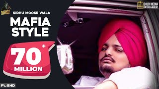 Mafia Style Official Song  Sidhu Moose Wala  Aman Hayer  Latest Punjabi Song 2019 [upl. by Florette]