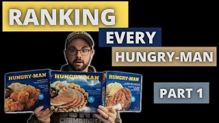 RANKING ALL THE HUNGRYMAN DINNERS  Part 1 E12 [upl. by Daphna]