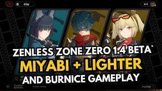 Miyabi Lighter amp Burnice Gameplay Showcase  Zenless Zone Zero 14 Beta [upl. by Harle59]