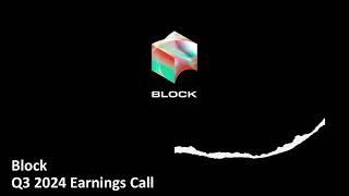 Block NYSE SQ  Q3 2024 Earnings Call [upl. by Ahsenyl180]