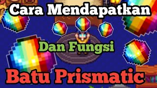 Cara Mendapatkan Batu Prismatic Dan Fungsinya Di Stardew Valley [upl. by Smail693]