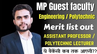 MP Guest Faculty Merit list Out  Mp Assistant Professor amp Polytechnic lecturer Vacancy 2024 [upl. by Reggi]