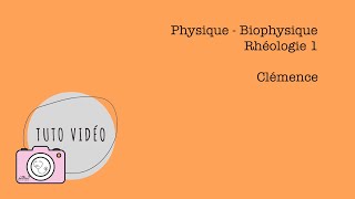 Physique  Biophysique – Rhéologie 1 [upl. by Annayram]