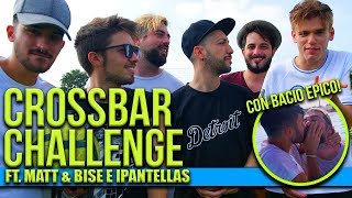 CROSSBAR CHALLENGE LEGGENDARIA con BACIO EPICO  feat Matt amp Bise e iPantellas [upl. by Karleen]