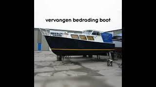 vervangen bedrading boot [upl. by Thorndike]