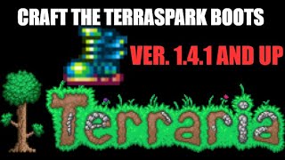 Terraria  Craft The Terraspark Boots 141 And Up [upl. by Oremoh]