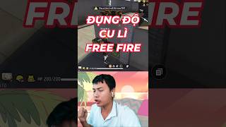 ĐỤNG ĐỘ CU LÌ TRONG FREE FIRE [upl. by Barbur]