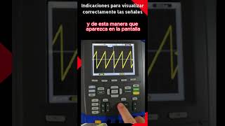 Indicaciones para visualizar correctamente las señales 10 Curso de osciloscopio desde cero [upl. by Idnyc439]