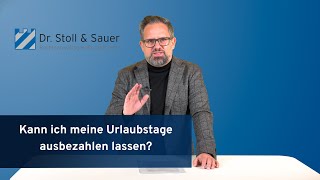 Kann ich meine Urlaubstage ausbezahlen lassen [upl. by Assilat]