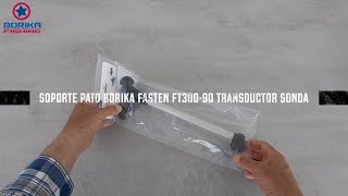 Soporte Pato Borika Fasten FT300 90N Transductor Sonda [upl. by Noyad338]