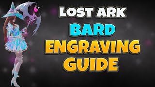 Bard Engravings Guide  Lost Ark [upl. by Styles]