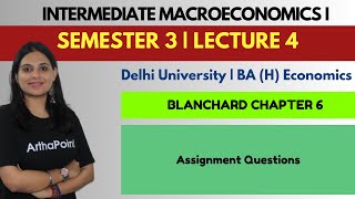 Intermediate Macroeconomics I  BA Economics Sem 3 DU  Blanchard Ch 6 Labor Market Assignment  L4 [upl. by Rind611]