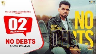 New Punjabi Songs 2024  No Debts  Arjan Dhillon  Mxrci  Latest Punjabi Songs 2024 [upl. by Hairabez101]